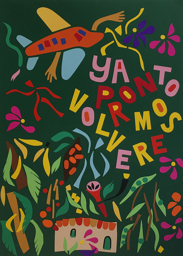 Ya Pronto Volveremos (Verde) by Nadia Hernandez